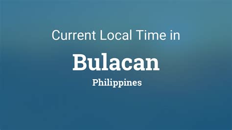 pampanga bulacan clocking|Current Local Time in Bulacan, Philippines .